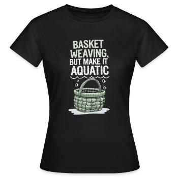 Unterwasser Korb Weben Skurrile Kunsthandwerk - Frauen T-Shirt - Schwarz - Vorne - AI Model Female 172 dark (172cm)