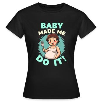 Schwangerschafts Verlangen Lustige - Frauen T-Shirt - Schwarz - Vorne - AI Model Female 172 dark (172cm)