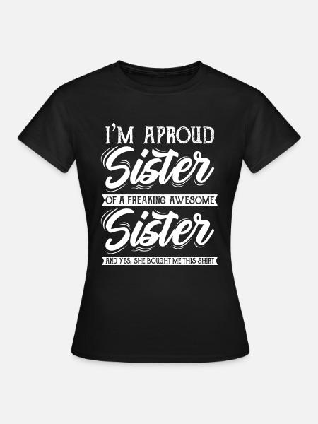 Schwester - Frauen T-Shirt - Schwarz