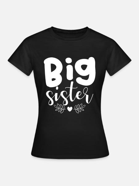 Schwester - Frauen T-Shirt - Schwarz