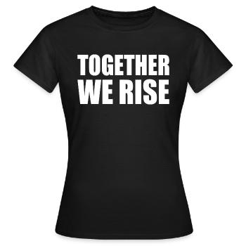 together we rise - T-shirt Femme - noir - Devant - AI Model Female 172 dark (172cm)