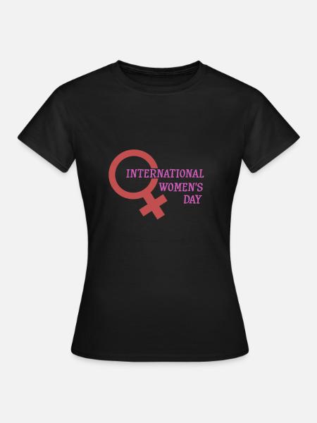 International Women´s Day - Internationaler Frauen - Frauen T-Shirt - Schwarz