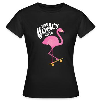 Zero Flocks Given . Flamingo With Skateboard - Frauen T-Shirt - Schwarz - Vorne - AI Model Female 172 dark (172cm)