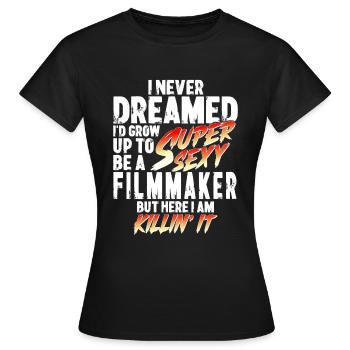 Super Sexy Filmemacher Filmemachen Geschenk - Frauen T-Shirt - Schwarz - Vorne - AI Model Female 172 dark (172cm)
