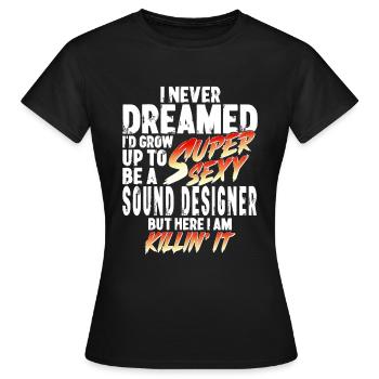 Super Sexy Sound Designer Sound Designer cadeau - T-shirt Femme - noir - Devant - AI Model Female 172 dark (172cm)