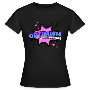 L’optimisme est mon trait de caractère - T-shirt Femme - noir - Devant - AI Model Female 172 dark (172cm)