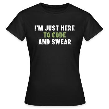 Je suis juste là pour coder et jurer en informatique - T-shirt Femme - noir - Devant - AI Model Female 172 dark (172cm)