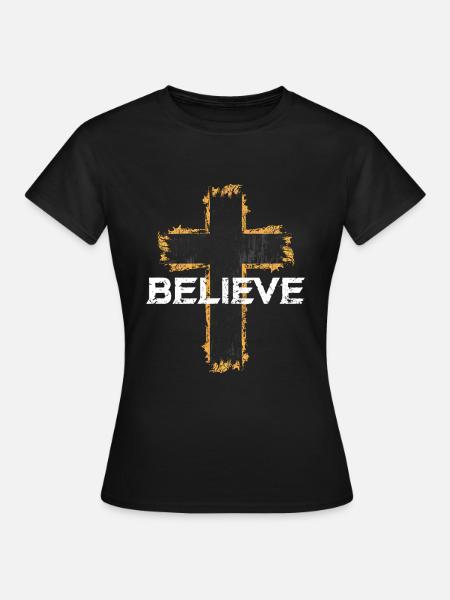 Believe Religion Kreuz Christen Christ Geschenk - Dame-T-shirt - sort
