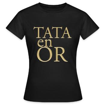 Tata In Gold Tante D'Amour Schwangerschaftsankündigungsgeschenk - Frauen T-Shirt - Schwarz - Vorne - AI Model Female 172 dark (172cm)
