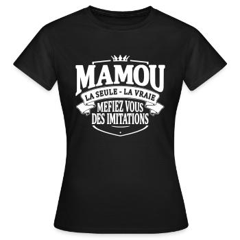 mamou la seule la vraie - T-shirt Femme - noir - Devant - AI Model Female 172 dark (172cm)