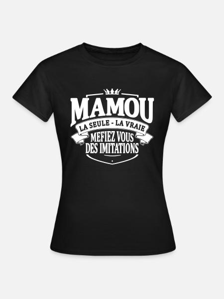 mamou la seule la vraie - T-shirt Femme - noir