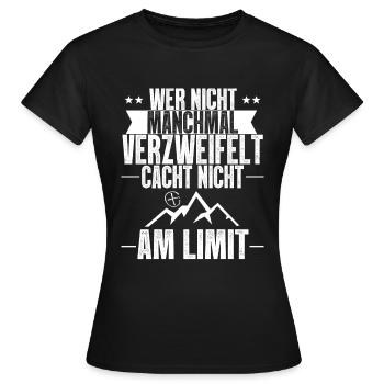 Geocaching Cacht nicht am Limit Cache Geocacher - Frauen T-Shirt - Schwarz - Vorne - AI Model Female 172 dark (172cm)