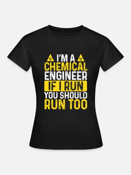 Chemical Engineer Chemical Engineering - Frauen T-Shirt - Schwarz