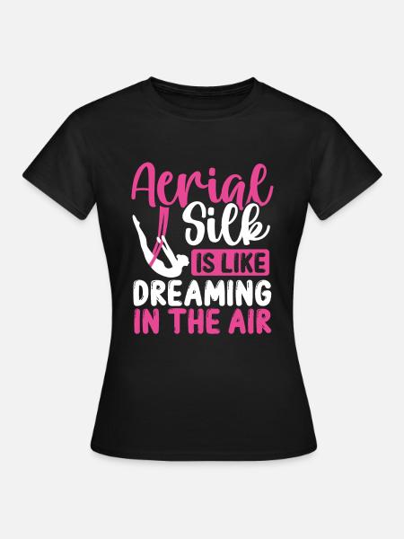 Aerial Silk Aerial Silk Dancer Aerial Circus - Frauen T-Shirt - Schwarz