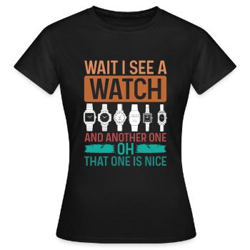 Watch Collecting Retro Wait see a Watch Collector - Frauen T-Shirt - Schwarz - Vorne - AI Model Female 172 dark (172cm)