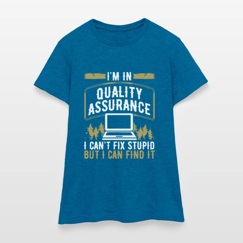 Quality Assurance Testing QA Engineering Code Test Frauen T-Shirt