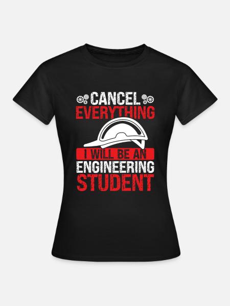 Funny Engineering Student Engineering School - Frauen T-Shirt - Schwarz