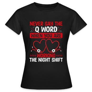 Night Shift Charge Nurse Chaos Charge Nursing - Women's T-Shirt - black - Front - AI Model Female 172 dark (172cm)