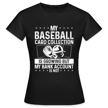 Baseball Card is growing Baseball Card Collector - Frauen T-Shirt - Schwarz - Vorne - AI Model Female 172 dark (172cm)