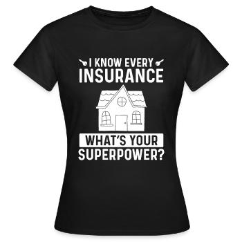 House Insurance Agent Superpower Life Broker - Women's T-Shirt - black - Front - AI Model Female 172 dark (172cm)