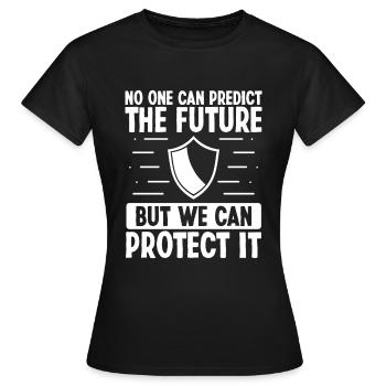 Insurance Agent Protect the Future Insurance - Women's T-Shirt - black - Front - AI Model Female 172 dark (172cm)