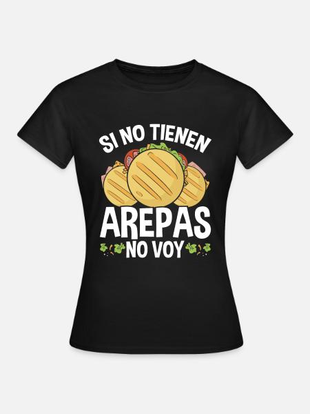 Arepas Lover Venezuela Food Traditional Hispanic - Frauen T-Shirt - Schwarz