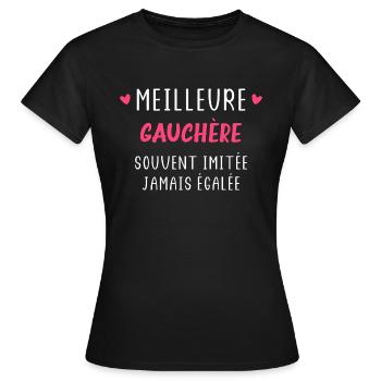 souvent imitée jamais égalée meilleure gauchère - T-shirt Femme - noir - Devant - AI Model Female 172 dark (172cm)