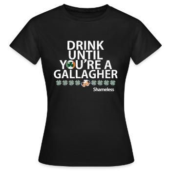 Buvez jusqu’à ce que vous re une citation sans vergogne gallagher - T-shirt Femme - noir - Devant - AI Model Female 172 dark (172cm)
