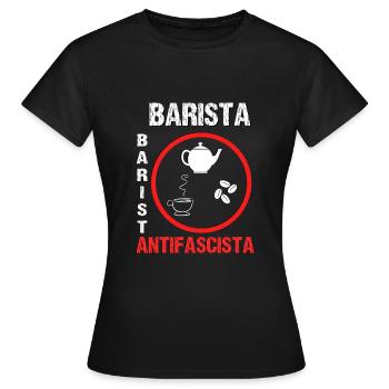 Barista Barista Antifascista - Frauen T-Shirt - Schwarz - Vorne - AI Model Female 172 dark (172cm)