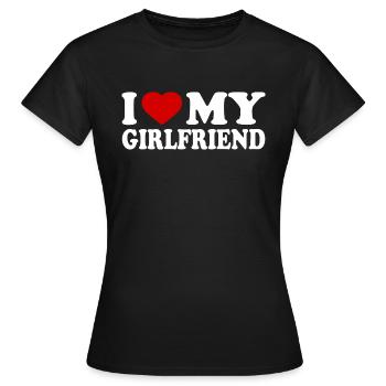 I love my girlfriend - Frauen T-Shirt - Schwarz - Vorne - AI Model Female 172 dark (172cm)