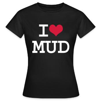 I Herz-Schlamm - Frauen T-Shirt - Schwarz - Vorne - AI Model Female 172 dark (172cm)
