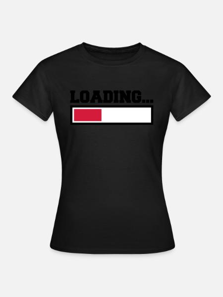 Loading - Frauen T-Shirt - Schwarz