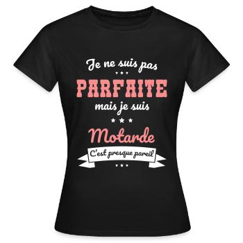 Je ne suis pas parfaite mais je suis motarde - T-shirt Femme - noir - Devant - AI Model Female 172 dark (172cm)