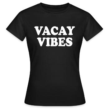 Vacay vibes - T-shirt Femme - noir - Devant - AI Model Female 172 dark (172cm)