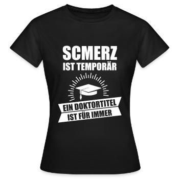 Doktortitel Promotion Doktorrand Doktor Geschenk - Frauen T-Shirt - Schwarz - Vorne - AI Model Female 172 dark (172cm)
