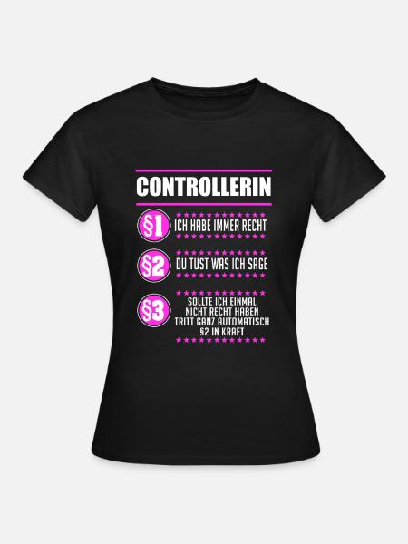 Controllerin Finanzen Controller Geschenk - Frauen T-Shirt - Schwarz