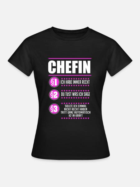 Chefin Chef Vorgesetzte Geschenk - Frauen T-Shirt - Schwarz