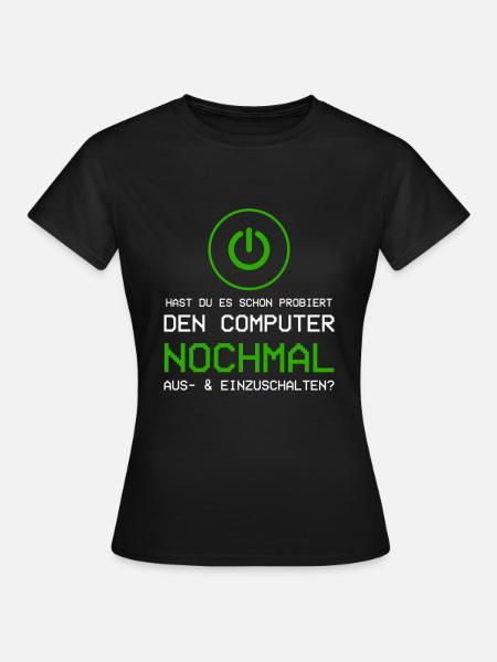 Admin Administrator Computer Humor Geschenk - Frauen T-Shirt - Schwarz