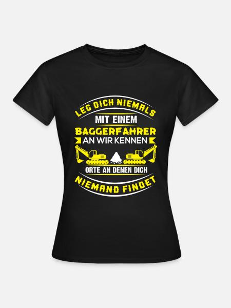 Baggerfahrer T-Shirt - Frauen T-Shirt - Schwarz