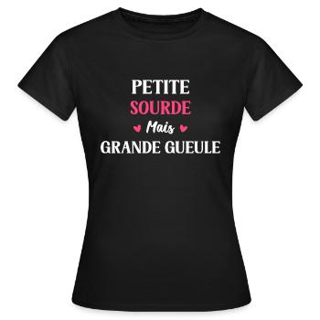 Grande gueule Petite sourde - T-shirt Femme - noir - Devant - AI Model Female 172 dark (172cm)