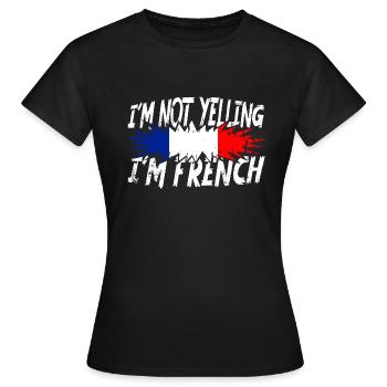 Je ne crie pas, je suis Français - T-shirt Femme - noir - Devant - AI Model Female 172 dark (172cm)