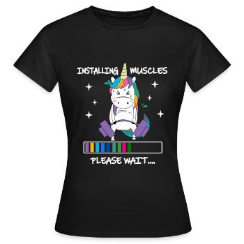 Installing Muscles Please Wait Shirt Funny Unicorn - Frauen T-Shirt - Schwarz - Vorne - AI Model Female 172 dark (172cm)