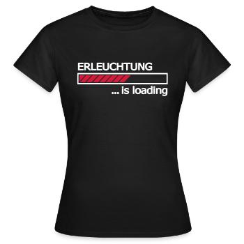 Enlightenment is loading progress bar Loading Bar - Women's T-Shirt - black - Front - AI Model Female 172 dark (172cm)
