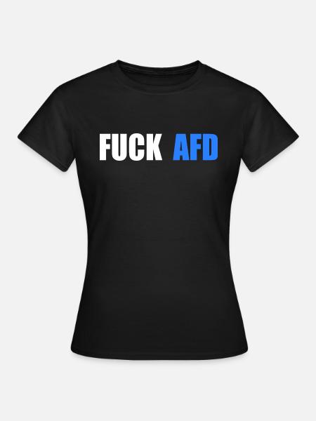 Fuck afd - Frauen T-Shirt - Schwarz
