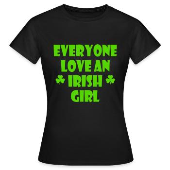 Everyone loves an irish girl - T-shirt Femme - noir - Devant - AI Model Female 172 dark (172cm)