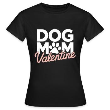 Dog Mom Valentine | Dog Mom Gift - Women's T-Shirt - black - Front - AI Model Female 172 dark (172cm)