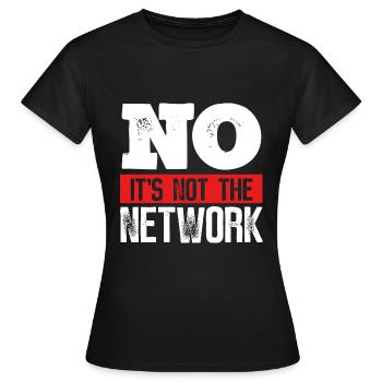 Network Engineer Its not the Computer Server - Women's T-Shirt - black - Front - AI Model Female 172 dark (172cm)