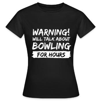 idée cadeau de frappe de bowling disant - T-shirt Femme - noir - Devant - AI Model Female 172 dark (172cm)