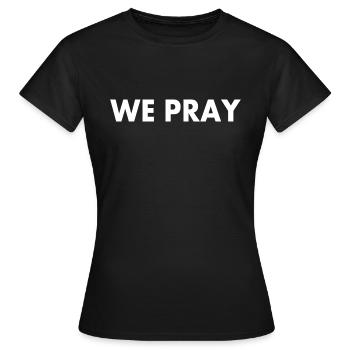 We pray - T-shirt Femme - noir - Devant - AI Model Female 172 dark (172cm)