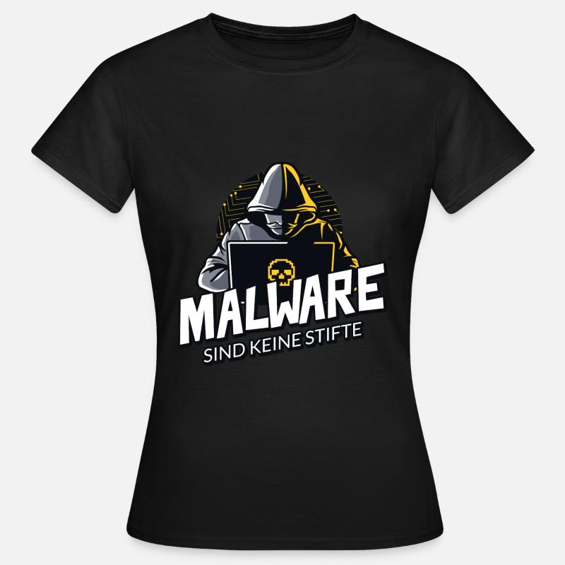 Informatiker Nerd Hacker Malware sind keine Stifte - Frauen T-Shirt - Schwarz